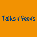 Talk & Feeds